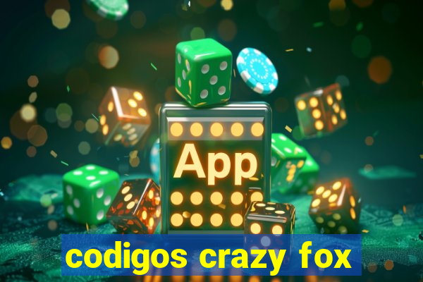 codigos crazy fox